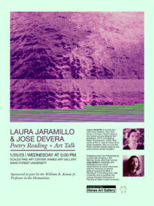 Poster advertising Laura Jaramillo and Jose deVera's interdisciplinary poetry reading and art talk on January 25 at 5 p.m. in the Hanes Art Gallery